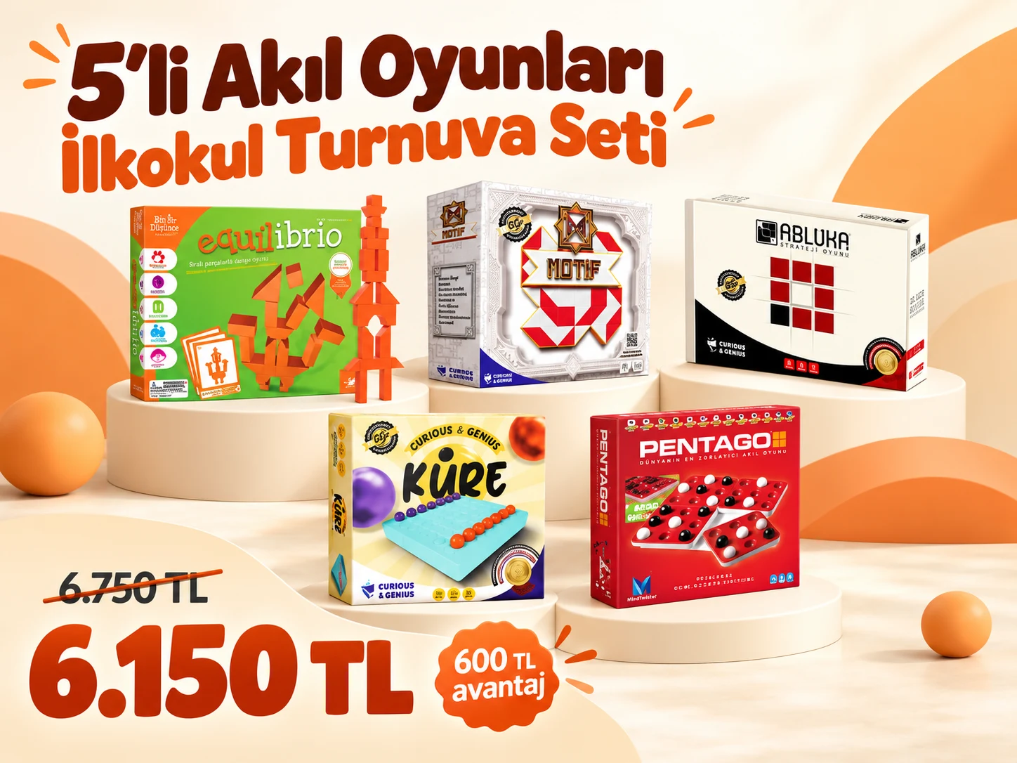 5’li İlkokul Turnuva Seti: Abluka, Equilibrio, Motif, Küre ve Pentago. 6.750 TL yerine 6.150 TL.